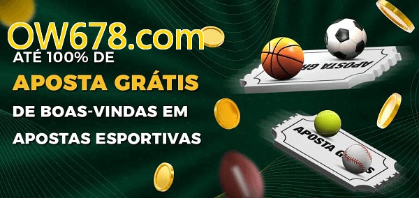 OW678.combet Ate 100% de Aposta Gratis